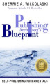 Okładka książki: Publishing Architect's Blueprint: Self-Publishing Fundamentals