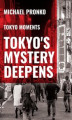 Okładka książki: Tokyo's Mystery Deepens