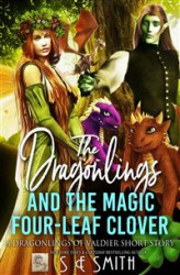 Okładka: The Dragonlings and the Magic Four-Leaf Clover