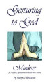 Okładka książki: Gesturing to God - Mudras for Physical, Spiritual and Mental Well-Being