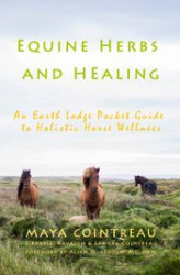 Okładka: Equine Herbs and Healing - An Earth Lodge Pocket Guide to Holistic Horse Wellness