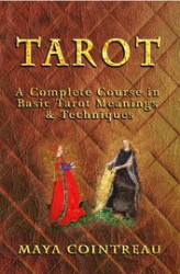 Okładka: Tarot - A Complete Course in Basic Tarot Meanings & Techniques