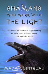 Okładka: Shamans Who Work with The Light