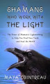 Okładka książki: Shamans Who Work with The Light