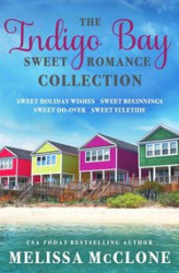 Okładka: The Indigo Bay Sweet Romance Collection