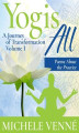Okładka książki: Yogis All. A Journey of Transformation. Volume I