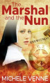 Okładka książki: The Marshal and the Nun