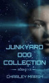 Okładka książki: Junkyard Dog Collection