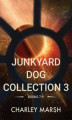 Okładka książki: Junkyard Dog Collection 3