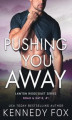 Okładka książki: Pushing You Away