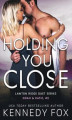 Okładka książki: Holding You Close