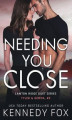 Okładka książki: Needing You Close