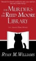 Okładka książki: The Murders in the Reed Moore Library