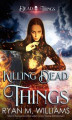 Okładka książki: Killing Dead Things