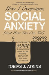 Okładka: How I Overcame Social Anxiety (And How You Can Too!)