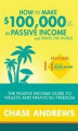 Okładka książki: How to Make $100,000 per Year in Passive Income and Travel the World