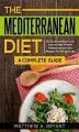 Okładka książki: Mediterranean Diet: A Complete Guide