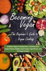 Okładka: Becoming Vegan: The Beginner’s Guide to Vegan Cooking