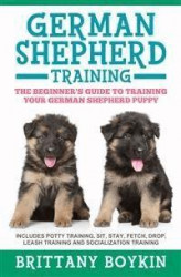 Okładka: German Shepherd Training: The Beginner's Guide to Training Your German Shepherd Puppy
