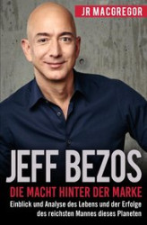 Okładka: Jeff Bezos: Die Macht hinter der Marke