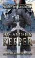 Okładka książki: His Angelic Keeper