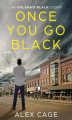 Okładka książki: Once You Go Black