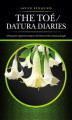 Okładka książki: The Toé / Datura Diaries
