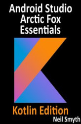 Okładka: Android Studio Arctic Fox Essentials - Kotlin Edition