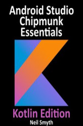 Okładka: Android Studio Chipmunk Essentials - Kotlin Edition