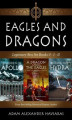 Okładka książki: Eagles and Dragons Legionary Box Set