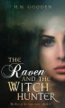Okładka książki: The Raven and The Witch hunter