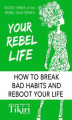 Okładka książki: Your Rebel Life