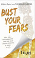 Okładka książki: Bust Your Fears