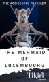 Okładka książki: The Mermaid of Luxembourg