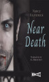 Okładka książki: Near Death. Power of the Blood World. Book 2