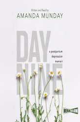 Okładka: Day Nine. A Postpartum Depression Memoir