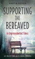 Okładka książki: Supporting the Bereaved in Unprecedented Times