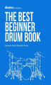Okładka książki: The Best Beginner Drum Book