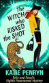 Okładka książki: The Witch who Risked the Shot