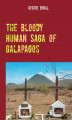 Okładka książki: The Bloody Human Saga of Galapagos
