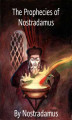 Okładka książki: The Prophecies of Nostradamus