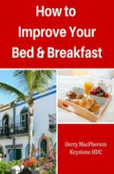 Okładka: How to Improve your Your Bed & Breakfast Success
