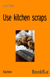 Okładka: Use kitchen scraps