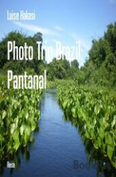 Okładka: Photo Trip Brazil: Pantanal