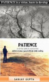 Okładka książki: PATIENCE is a virtue, learn to develop patience.