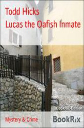 Okładka: Lucas the Oafish Inmate