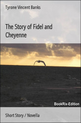 Okładka: The Story of Fidel and Cheyenne
