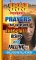 Okładka książki: 999 Powerful Prayers That  Overcome The Spirit   Of Rising And Falling