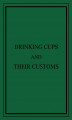 Okładka książki: Drinking Cups And Their Customs