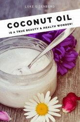 Okładka: Coconut Oil is a true Beauty &amp; Health Wonder